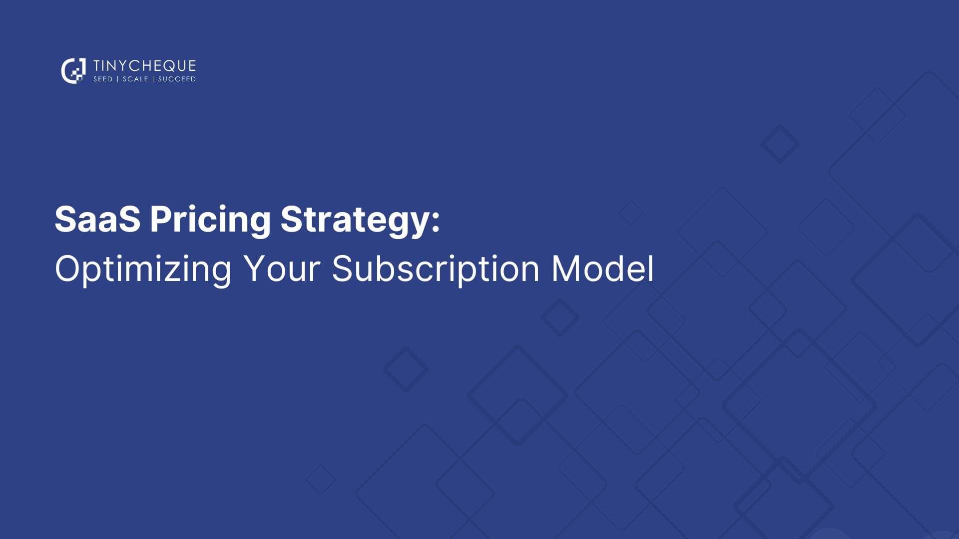 SaaS Pricing Strategy: Optimizing Your Subscription Model