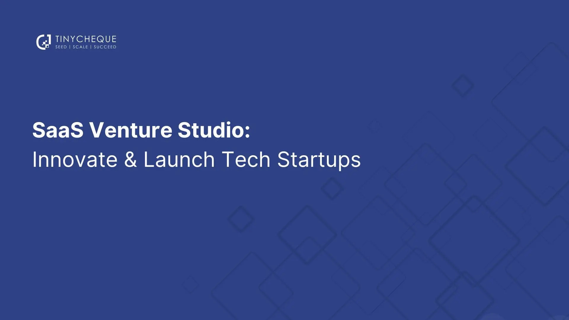 SaaS Venture Studio: Innovate & Launch Tech Startups
